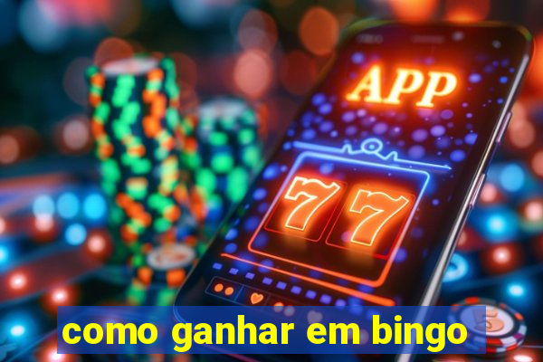 como ganhar em bingo